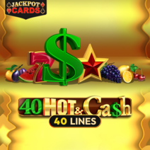 Slot 40 Hot & Cash