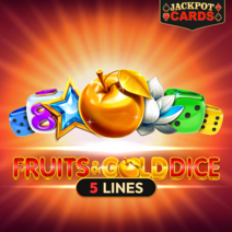 Sloturi Fruits & Gold Dice