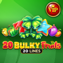 20 Bulky Fruits VIP