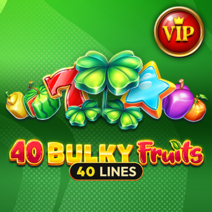 40 Bulky Fruits VIP