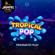 Sloturi Tropical Pop Jackpot Play