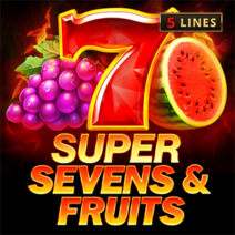 Sloturi 5 Super Sevens & Fruits