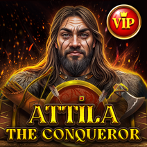 Sloturi Attila the Conqueror VIP